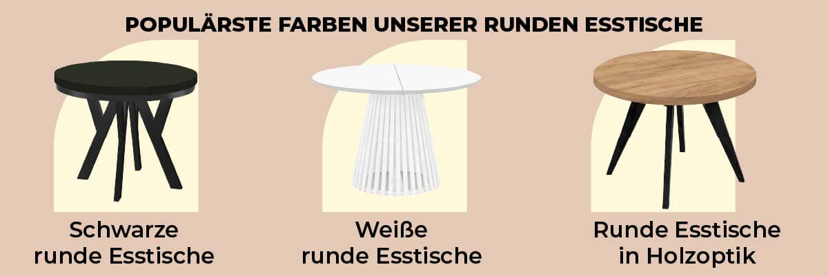 Populärste Farben unserer runden Esstische